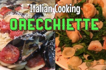 Italian Cooking in America: Apulian Orecchiette (Cucina pugliese)