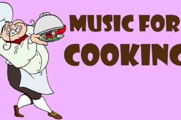 Happy Music For Cooking - Background Italian, French Music Instrumental