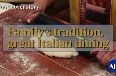 Food cover story | Family’s tradition, great Italian dining