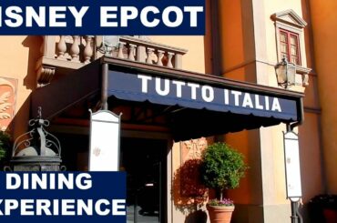 EPCOT TUTTO ITALIA DINING EXPERIENCE | EPCOT WORLD SHOWCASE