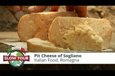 Italian Food: The cheese of the pit | Italia Slow Tour