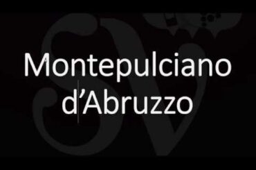 How to Pronounce Montepulciano d'Abruzzo? Italian Wine Pronunciation