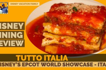 Tutto Italia Ristorante | Epcot WORLD SHOWCASE | Disney Dining in 4K