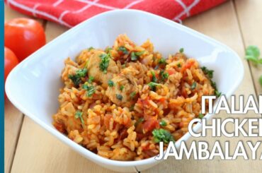 High Protein Recipes: How To Cook Italian Chicken Jambalaya