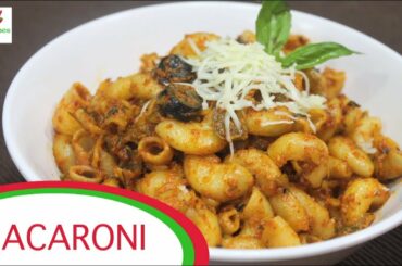 Macaroni Recipe | Indian Style Pasta Recipe | Italian Recipe