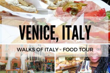 WALKS OF ITALY - FOOD TOUR | VENICE - PART 3 | TRAVEL VLOG