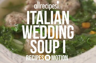 How to Make Italian Wedding Soup | Soup Recipes | Allrecipes.com