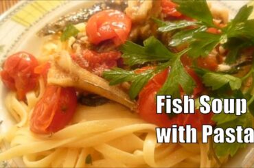 Cooking Fish Stews Fish Soup with Pasta Healthy Recipes Italian Food #recipes #fish