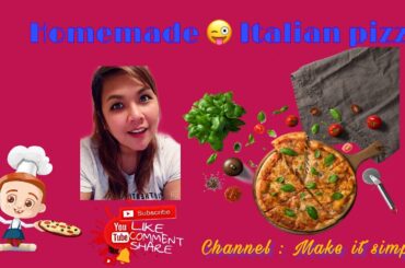 Homemade Italian pizza  พิชซาบ้านๆ; Make it simple