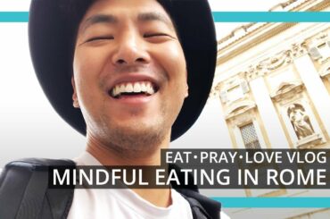 Mindfulness in Italy: Food Culture (Italy #2) | Eat Pray Love Vlog | Steven Wakabayashi