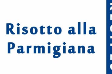 Risotto alla Parmigiana ITALIAN FOOD RECIPES | EASY TO LEARN | RECIPES LIBRARY