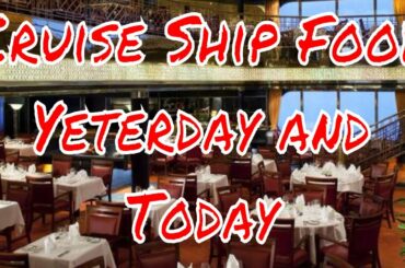 Cruise Ship Food from 1962 to Today Main Dining Room to Specialty Restaurants  My Memories