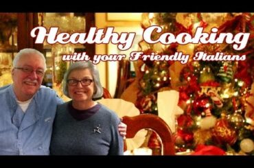Italian Christmas Traditions .::. Healthy Cooking with your Friendly Italians #45