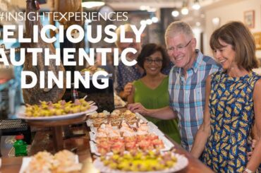 Deliciously Authentic Dining - Insight Vacations
