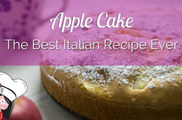 The best ITALIAN APPLE CAKE RECIPE ever!