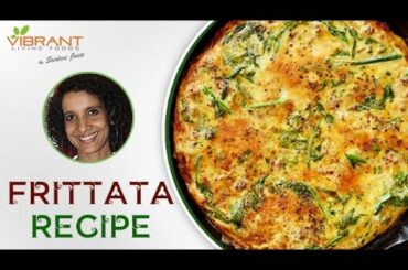 How to make Frittata | Zucchini Frittata Recipe | Healthy Recipes | Sridevi Jasti | Vibrant Living