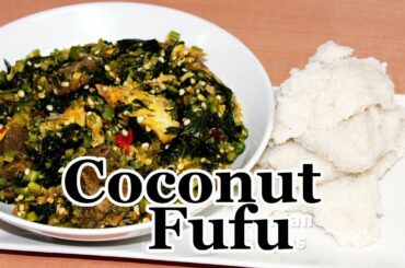 Coconut Fufu | All Nigerian Recipes