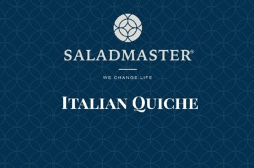Cooking In Saladmaster: Italian Quiche