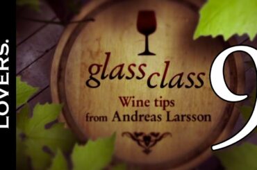 Wine tasting tips 9/10: Wine Character| Fine Dining Lovers by S.Pellegrino & Acqua Panna