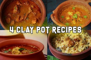 4 Clay pot Recipes | 4 Recipes in clay Pot | Clay Pot Cooking