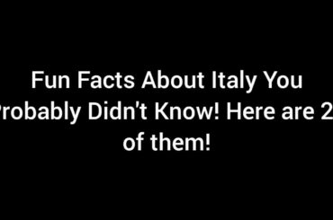 20 Fun, Interesting, & Informative Facts About Italy You Probably Didn't Know! #Italy #Facts #Friday