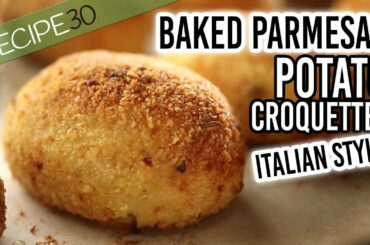 Oven Baked Parmesan Potato Croquettes Italian Style
