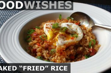 Baked "Fried" Rice - Easy Fried Rice in the Oven - Food Wishes