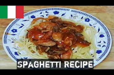 Spaghetti Recipe - Simple Homemade Spaghetti Recipe - Italy cuisine that you must try!!