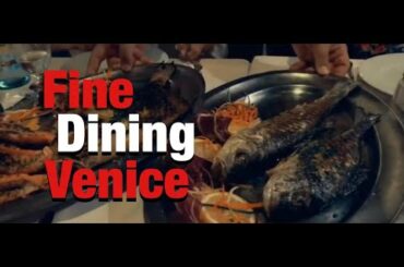 Fine dining in Venice, Italy