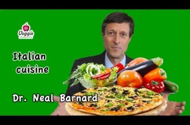 Italian cuisine - Dr. Neal Barnard