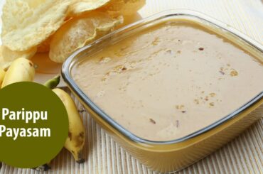 Parippu Payasam   | Onasadya | Onam Recipes | Manorama Online