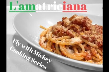 How to make Amatriciana / Fly with Mickey - Cooking series
