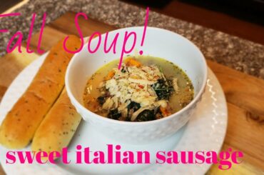 Fall Soup Recipe - One Pot! SWEET ITALIAN SAUSAGE