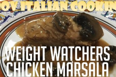Weight Watcher Chicken Marsala: POV Italian Cooking Episode 65