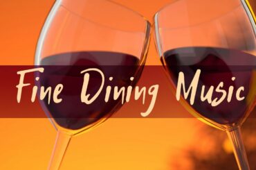 Dinner Music, Fine Dining Music, Background Restaurant Music, Chillout Mix, Instrumental Music ❤03