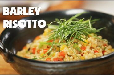 Veg Barley Risotto (रिसोट्टो) with Fried Rice Masala | Vegetarian Italian Cuisine