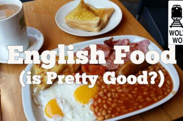 Traditional English Food & What to Eat in England