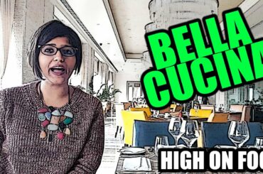 The Best Italian Cuisine at Bella Cucina, Le Meridien, Gurgaon