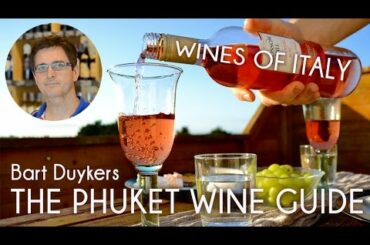 WINES OF ITALY | The Phuket Wine Guide with Bart Duykers