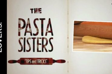 How to make Pasta by Sorelle Simili | Fine Dining Lovers by S.Pellegrino & Acqua Panna