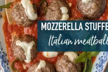 Mozzarella Stuffed Italian Meatballs