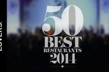 The 50 Best Restaurant 2014 Highlights | Fine Dining Lovers by S.Pellegrino & Acqua Panna