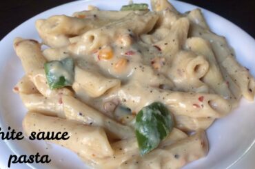 Pasta in White Sauce | White Sauce Pasta | Indian Style white sauce pasta Recipe