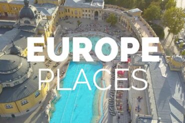 25 Best Places to Visit in Europe - Travel Europe