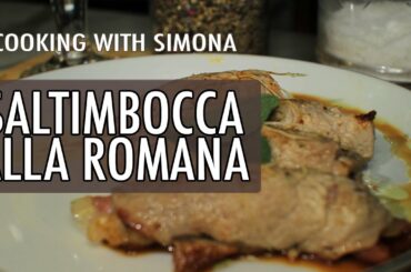 Cooking with Simona - How to Make Saltimbocca alla Romana | Walks of Italy