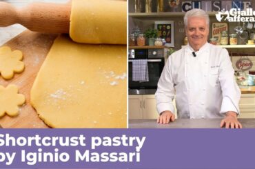 SHORTCRUST PASTRY by Iginio Massari