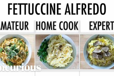 4 Levels of Fettuccine Alfredo: Amateur to Food Scientist | Epicurious