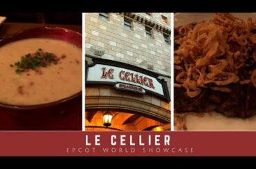DINING REVIEW: Le Cellier | Canada Pavilion in Epcot World Showcase