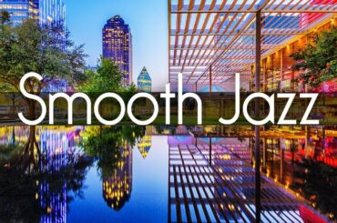 Smooth Jazz Chillout Lounge • Smooth Jazz Saxophone Instrumental Music for Relaxing, Dinner, Study