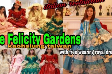 Le Felicity Garden (Italian Restaurant in Kaohsiung, Taiwan)with free wearing royal dress
